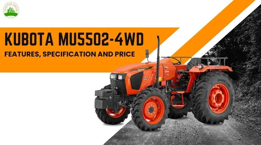 Kubota MU5502-4WD  - फीचर्स, स्पेसिफिकेशन और कीमत Image