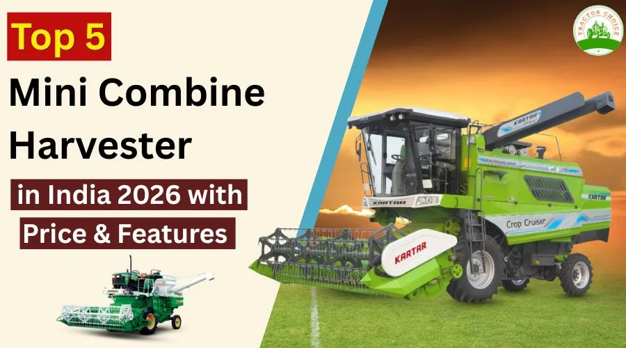 Top 5 Mini Combine Harvester in India 2026 with Price & Features Image